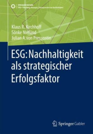 Kniha ESG: Nachhaltigkeit als strategischer Erfolgsfaktor Klaus Rainer Kirchhoff
