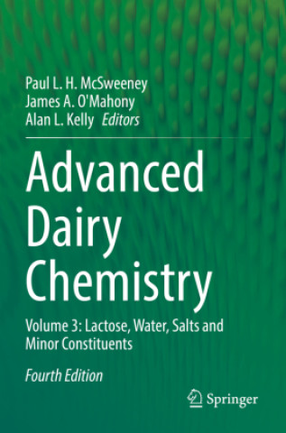 Kniha Advanced Dairy Chemistry Paul L. H. McSweeney