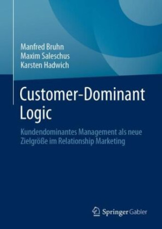Kniha Customer-Dominant Logic Manfred Bruhn