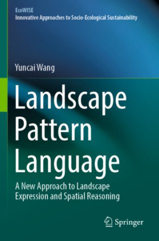 Knjiga Landscape Pattern Language Yuncai Wang