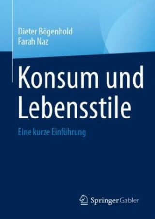 Livre Konsum und Lebensstile Dieter Bögenhold