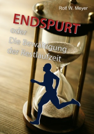 Knjiga Endspurt Rolf W. Meyer