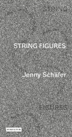 Knjiga String Figures Jenny Schäfer