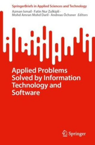 Book Applied Problems Solved by Information Technology and Software Azman Ismail