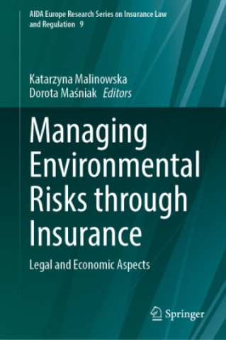 Książka Managing Environmental Risks through Insurance Katarzyna Malinowska