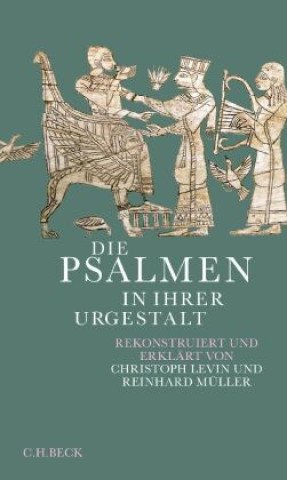 Kniha Die Psalmen in ihrer Urgestalt Christoph Levin