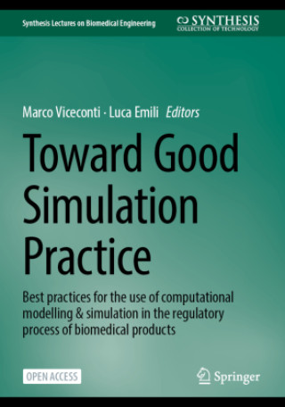 Knjiga Toward Good Simulation Practice Marco Viceconti