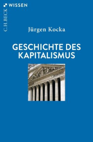 Kniha Geschichte des Kapitalismus Jürgen Kocka
