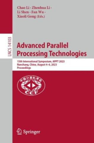 Knjiga Advanced Parallel Processing Technologies Chao Li