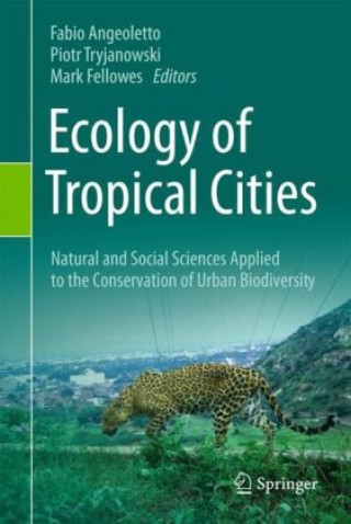 Kniha Ecology of Tropical Cities Fabio Angeoletto
