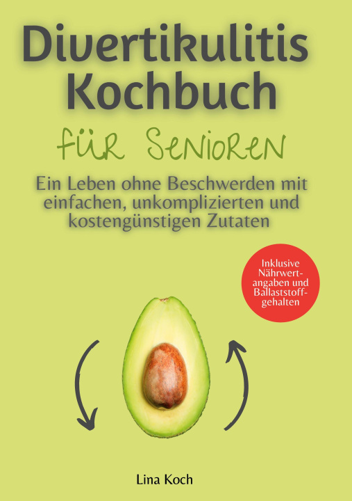 Книга Divertikulitis Kochbuch für Senioren Lina Koch