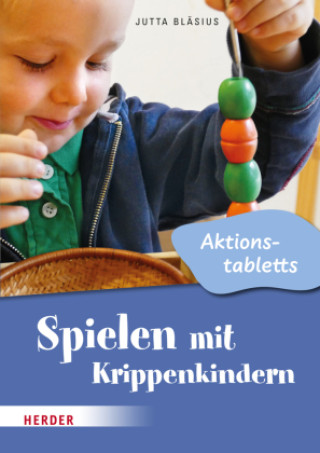 Carte Spielen mit Krippenkindern: Aktionstabletts Jutta Bläsius