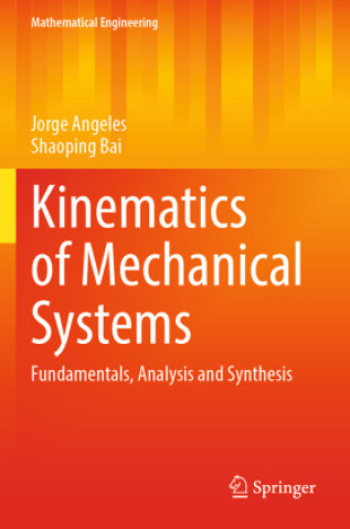 Könyv Kinematics of Mechanical Systems Jorge Angeles