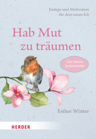 Kniha Hab Mut zu träumen Esther Winter