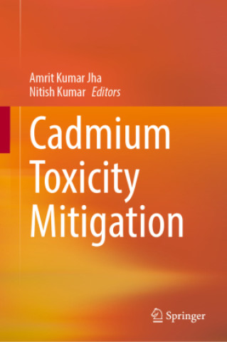 Carte Cadmium Toxicity Mitigation Amrit Kumar Jha