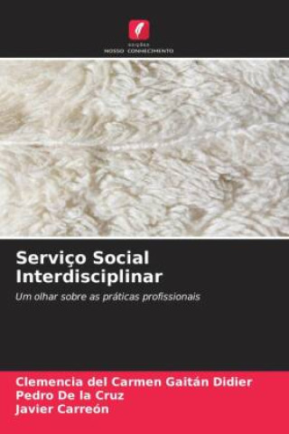 Knjiga Serviço Social Interdisciplinar Clemencia del Carmen Gaitán Didier