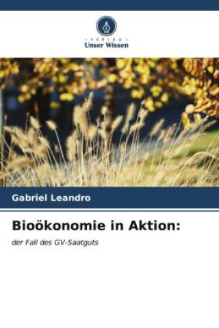 Knjiga Bioökonomie in Aktion: Gabriel Leandro