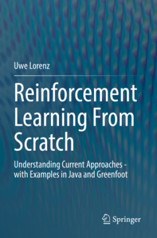 Boek Reinforcement Learning From Scratch Uwe Lorenz