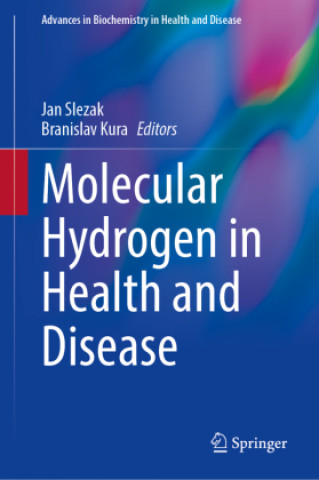 Kniha Molecular Hydrogen in Health and Disease Jan Slezak