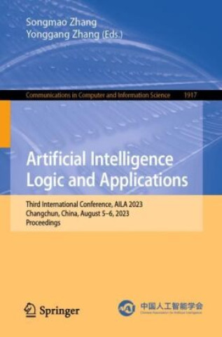 Knjiga Artificial Intelligence Logic and Applications Songmao Zhang