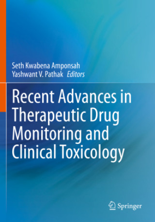 Kniha Recent Advances in Therapeutic Drug Monitoring and Clinical Toxicology Seth Kwabena Amponsah