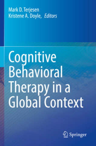 Knjiga Cognitive Behavioral Therapy in a Global Context Mark D. Terjesen