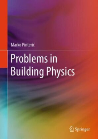 Kniha Problems in Building Physics Marko Pinteric
