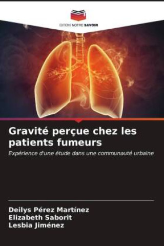 Libro Gravité perçue chez les patients fumeurs Deilys Pérez Martínez