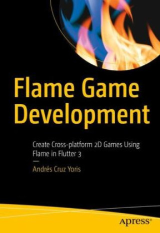 Knjiga Flame Game Development Andrés Cruz Yoris