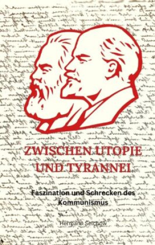 Kniha Zwischen Utopie und Tyrannei Hermann Selchow