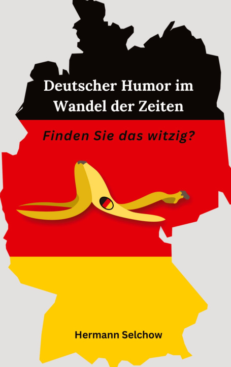 Kniha Deutscher Humor im Wandel der Zeit Hermann Selchow