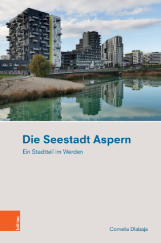 Buch Die Seestadt Aspern Cornelia Dlabaja