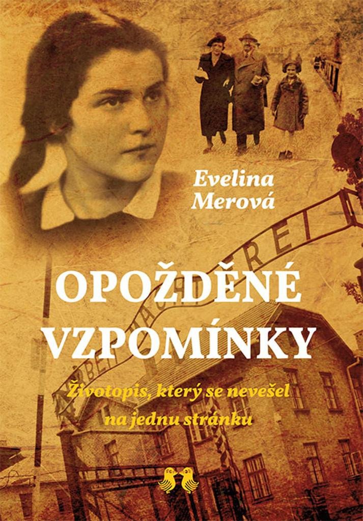 Kniha Opožděné vzpomínky - Životopis, který se nevešel na jednu stránku Evelina Merová
