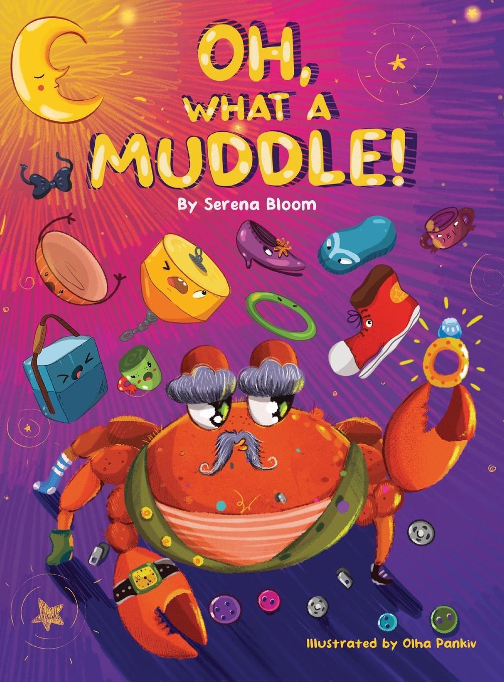 Kniha Oh, what a muddle! Serena Bloom