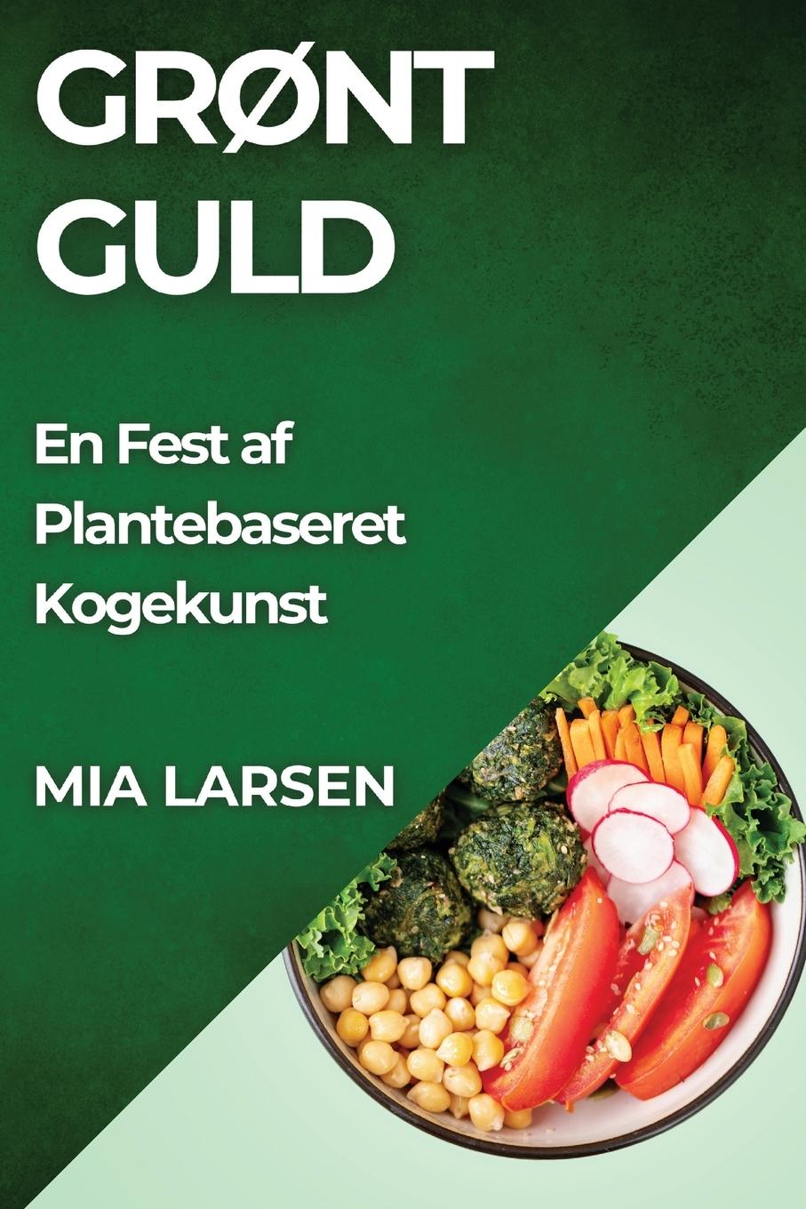 Kniha Gr?nt Guld Mia Larsen