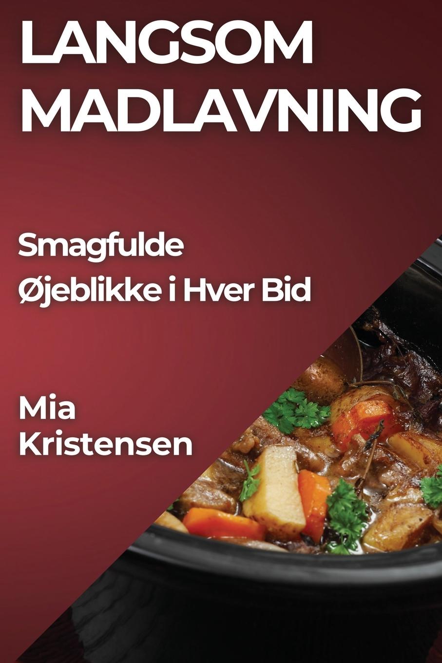 Livro Langsom Madlavning Mia Kristensen