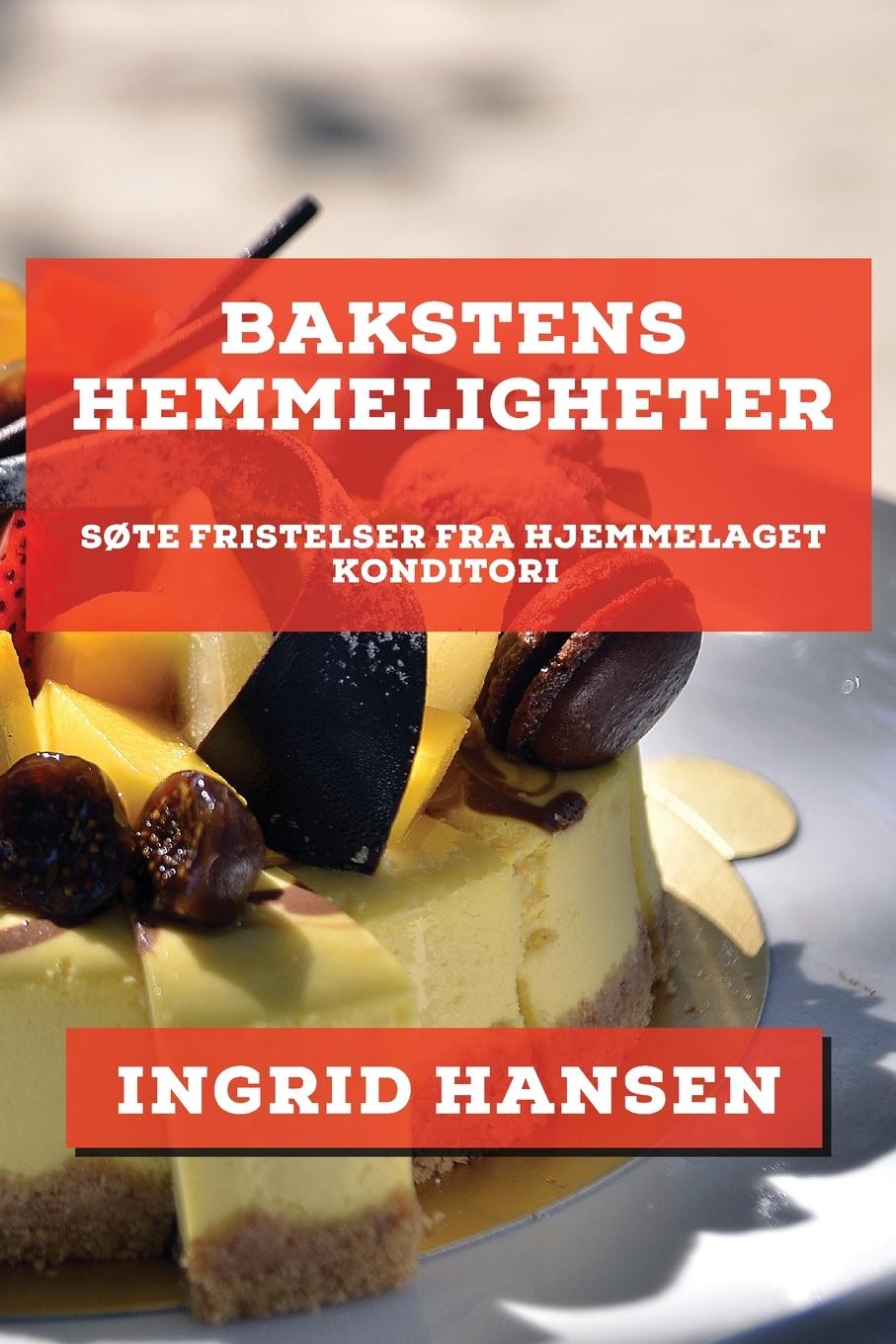 Buch Bakstens Hemmeligheter Ingrid Hansen
