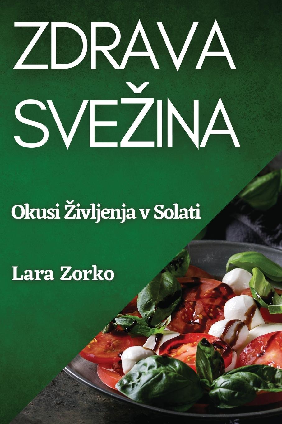 Kniha Zdrava Sve?ina Lara Zorko