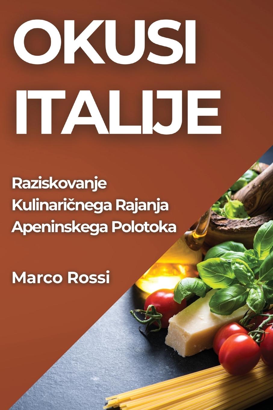 Book Okusi Italije Marco Rossi