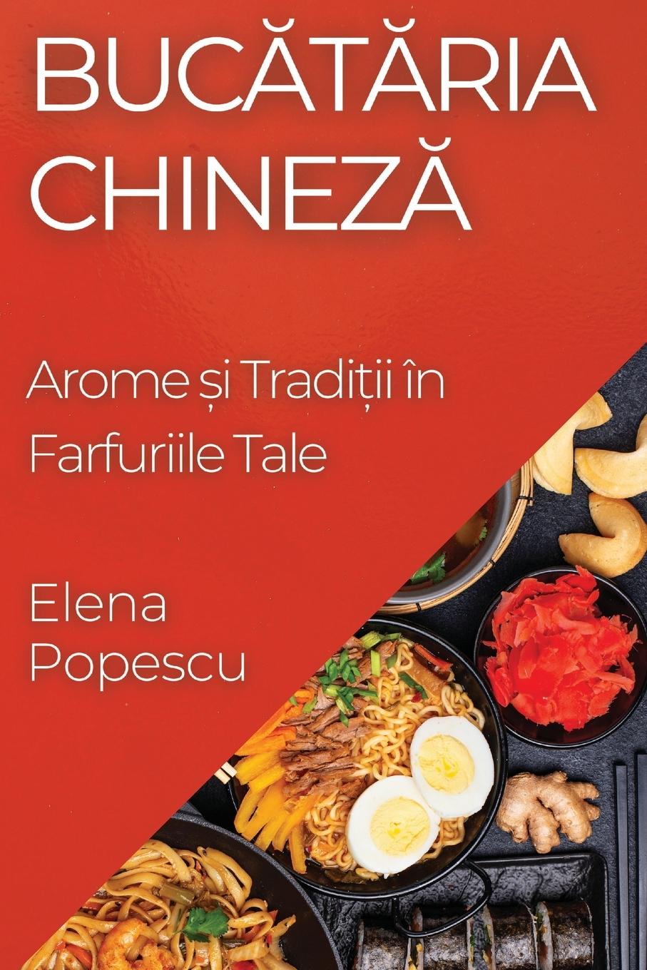 Book Buc?t?ria Chinez? Elena Popescu