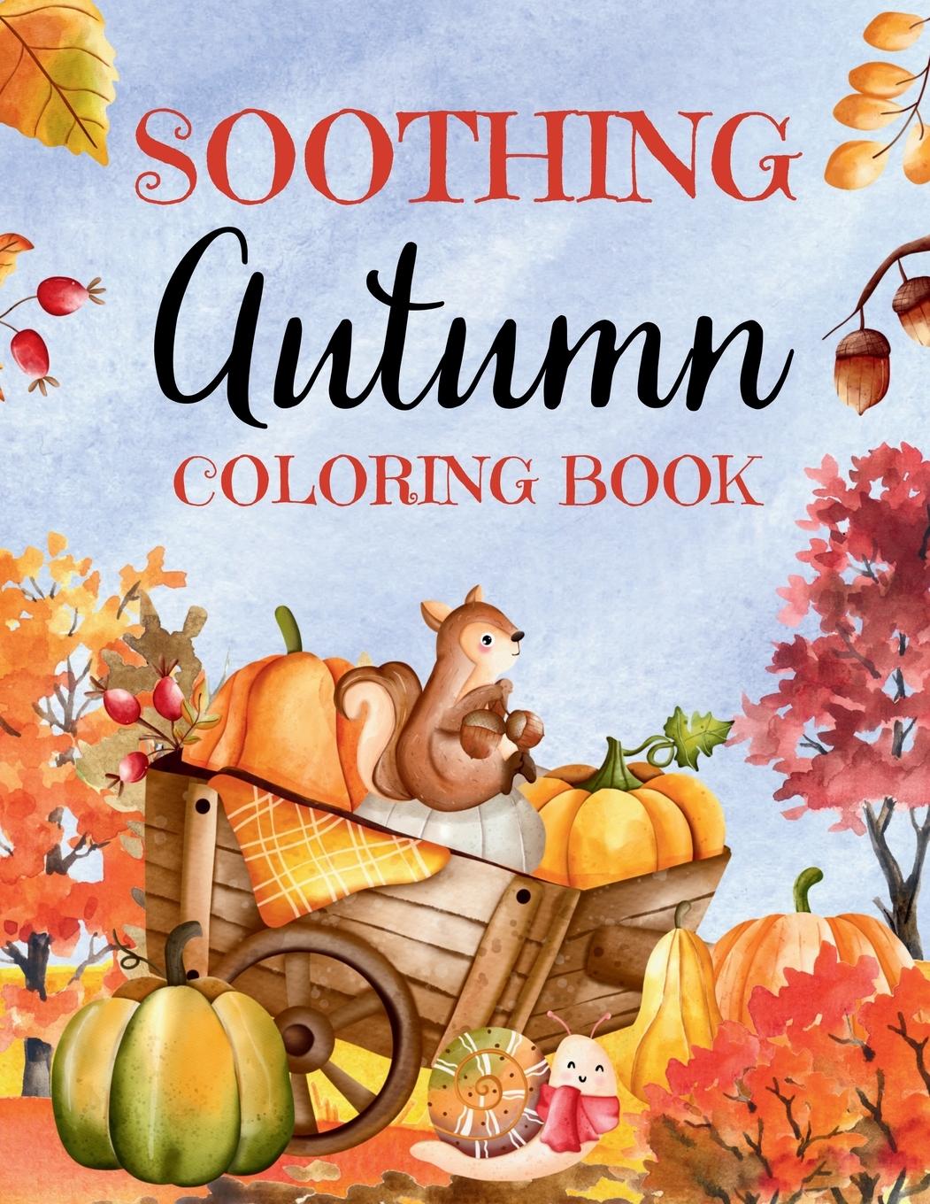 Kniha Soothing Autumn Coloring Book 