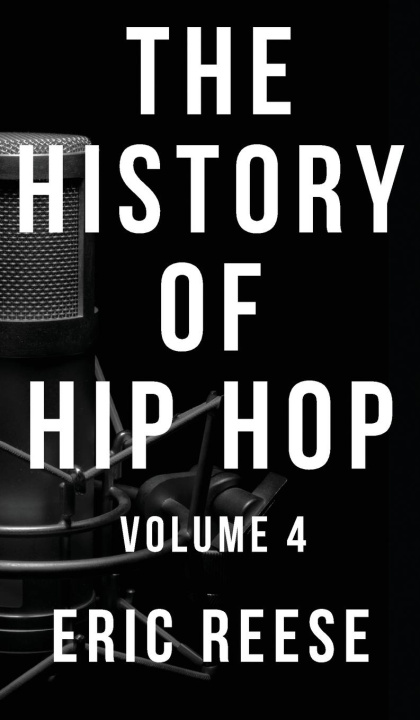 Kniha The History of Hip Hop 