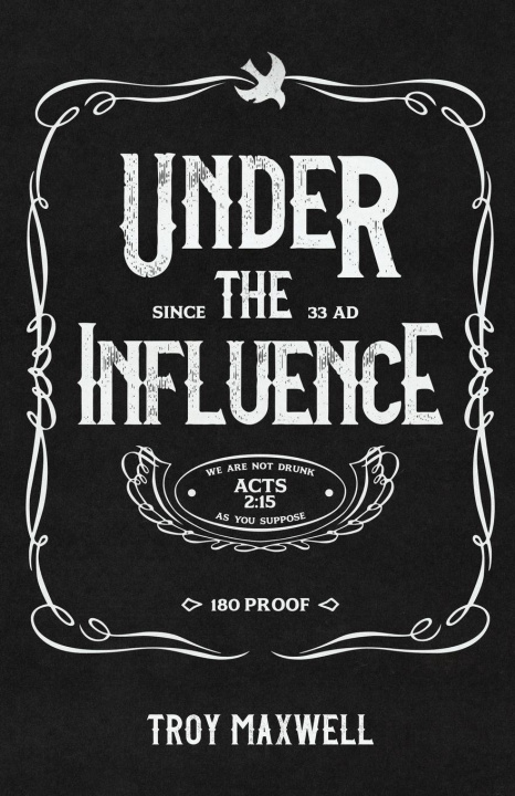 Carte Under the Influence Troy Maxwell