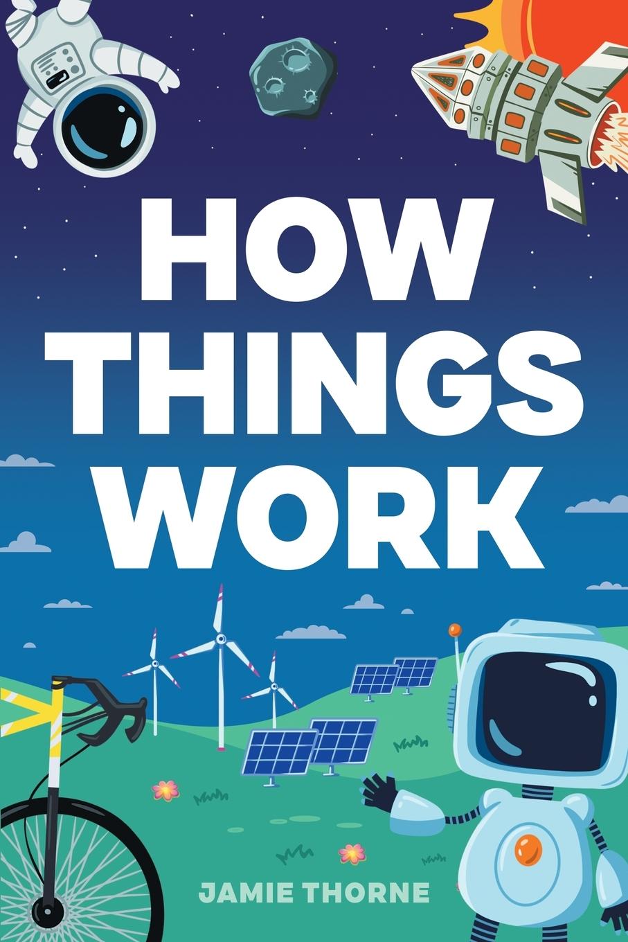 Knjiga How Things Work Jamie Thorne
