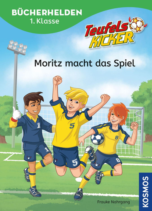Kniha Teufelskicker, Bücherhelden 1. Klasse, Moritz macht das Spiel Michael Böhm