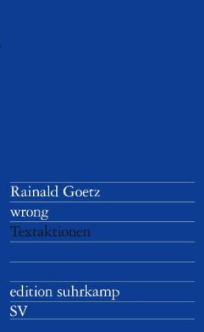 Knjiga wrong Rainald Goetz