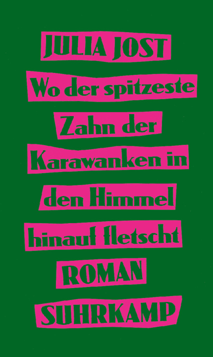 Kniha Wo der spitzeste Zahn der Karawanken in den Himmel hinauf fletscht 