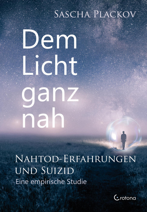 Könyv Dem Licht ganz nah - Nahtod-Erfahrungen und Suizid 