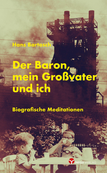 Knjiga Der Baron, mein Großvater und ich Hans Bartosch