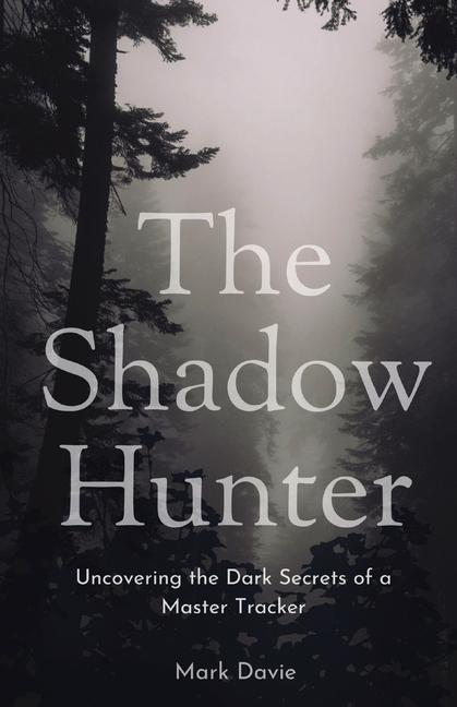 Book The Shadow Hunter Mark Davie